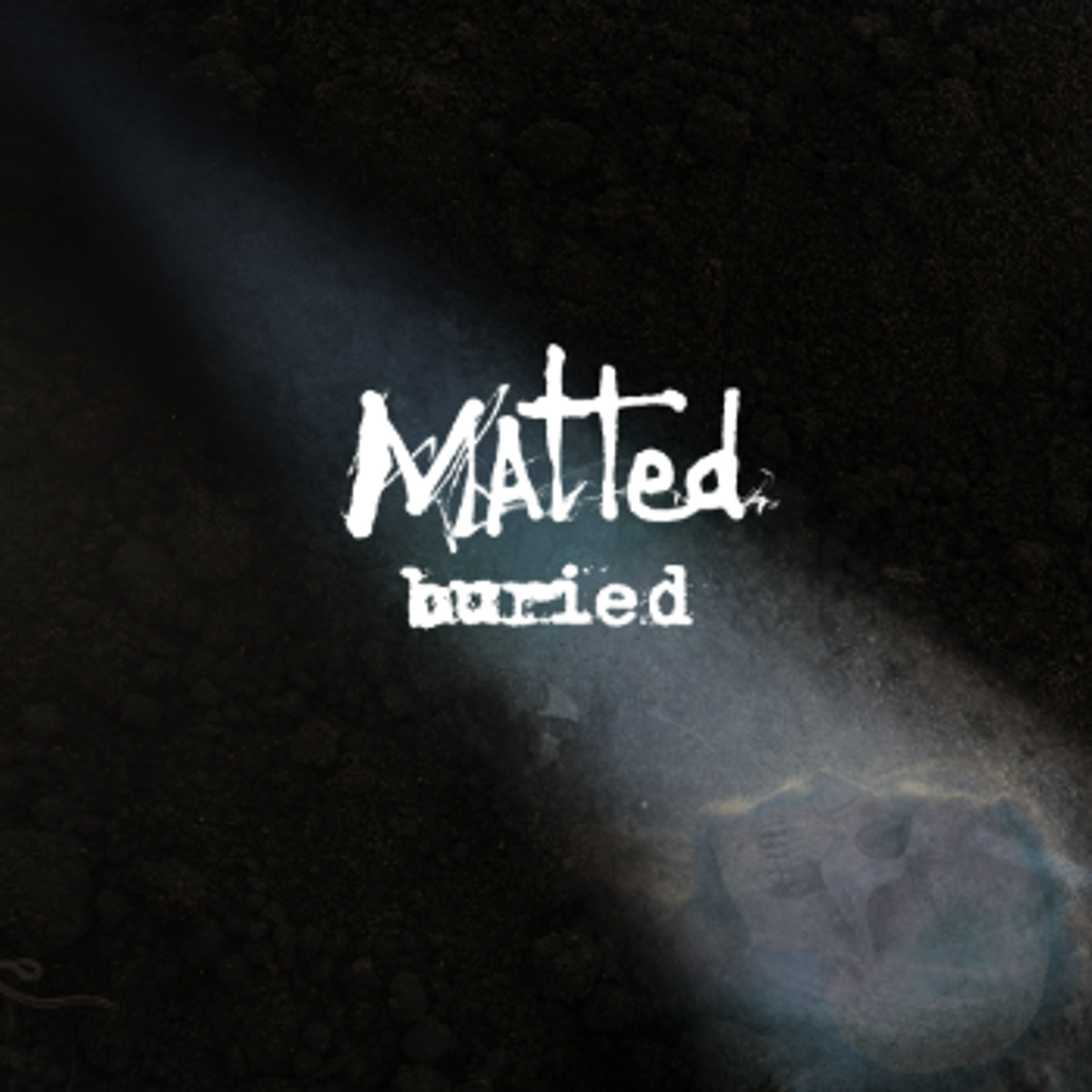 Buried is out now!  Listen HERE