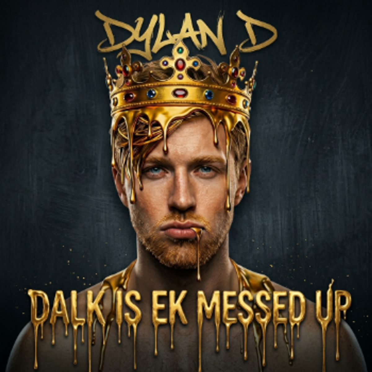 Dalk Is Ek Messed Up