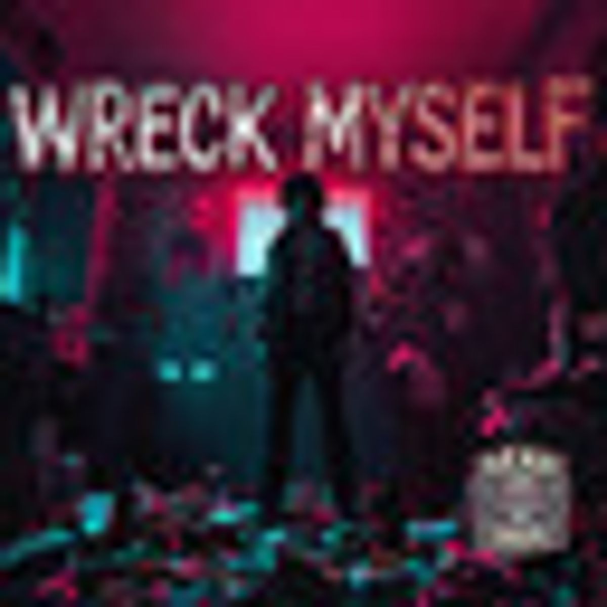 Wreck Myself