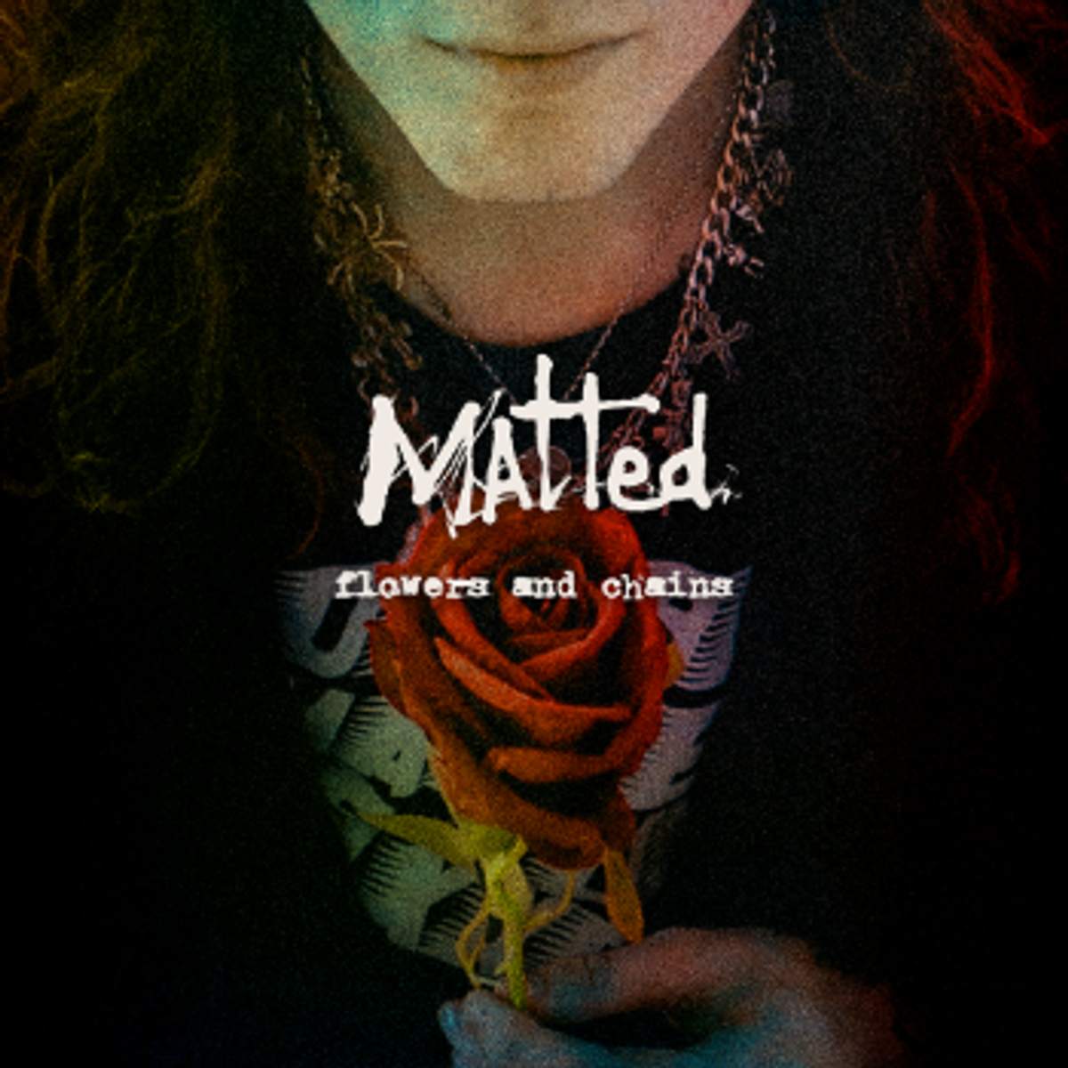 Listen To Flowers and Chains
