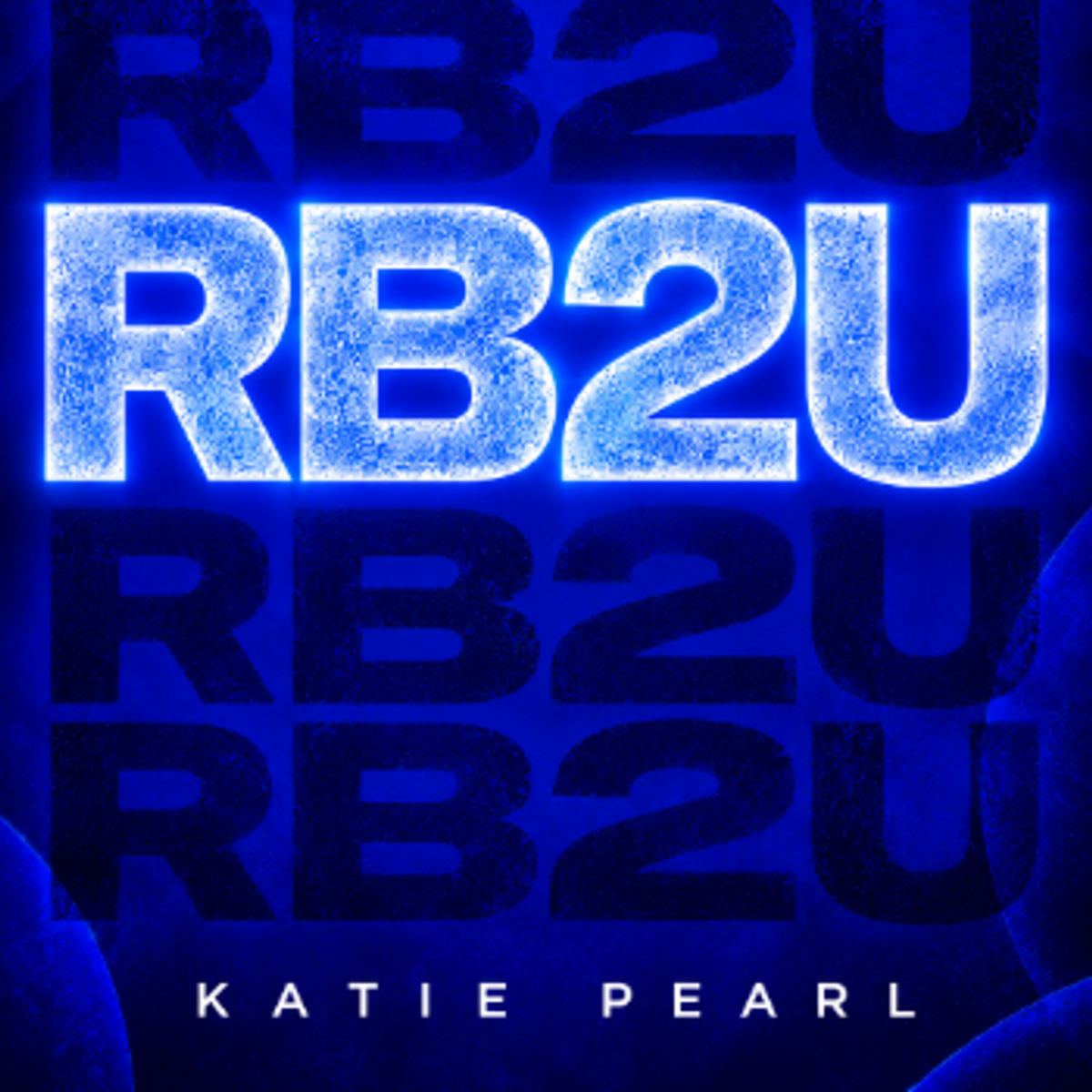 Stream RB2U by Katie Pearl - NEWW TUNEEE on Spotify