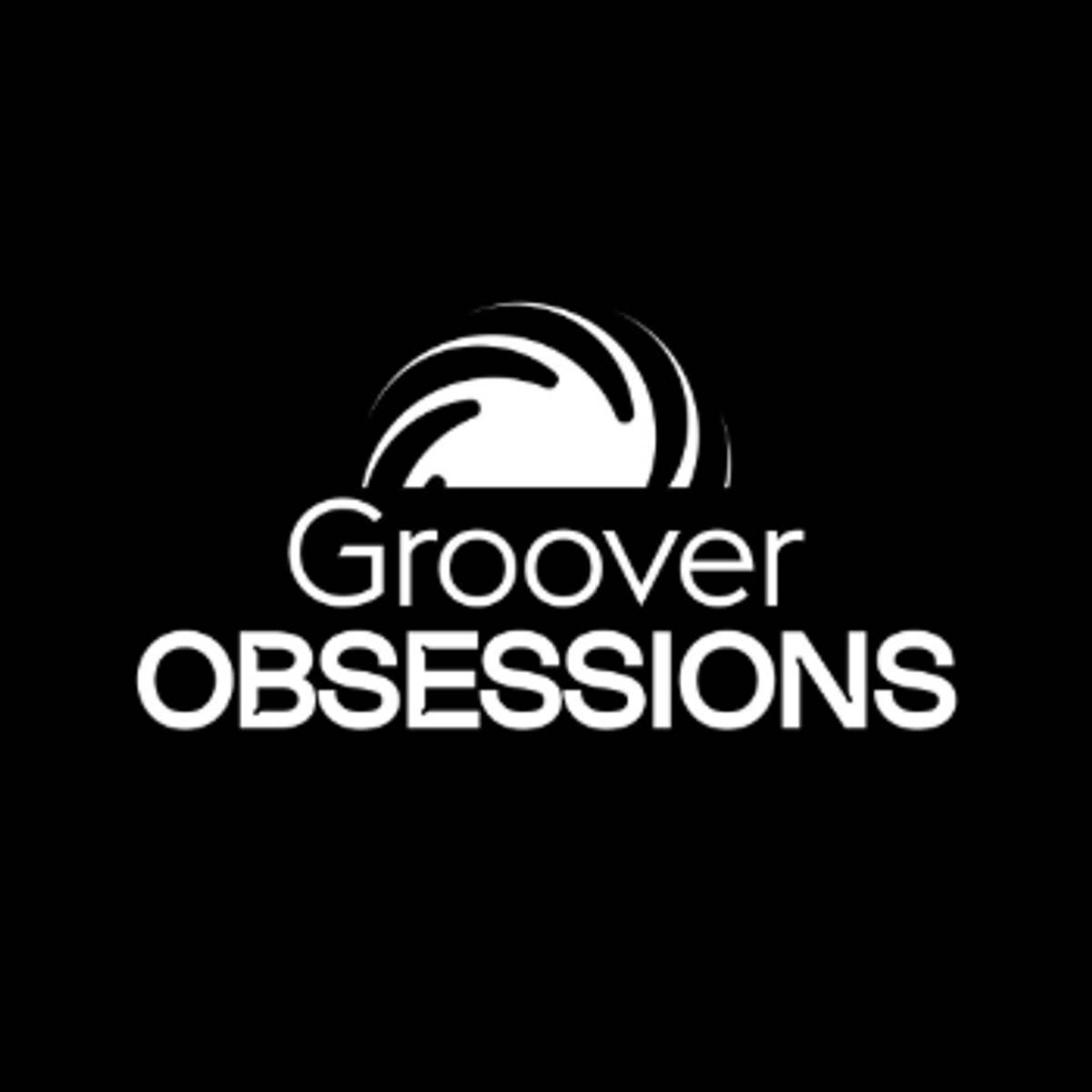 Groover Obsessions - The Artist Accelerator towards Success